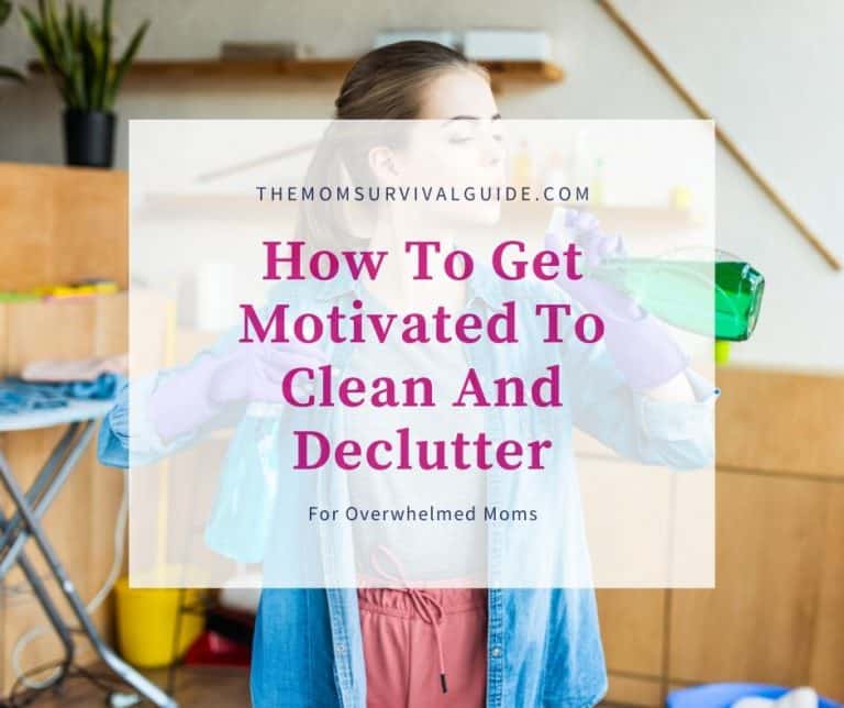 How To Get Motivated to Clean And Declutter