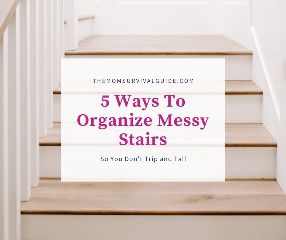 5 ways to organize messy stairs feature image with steps