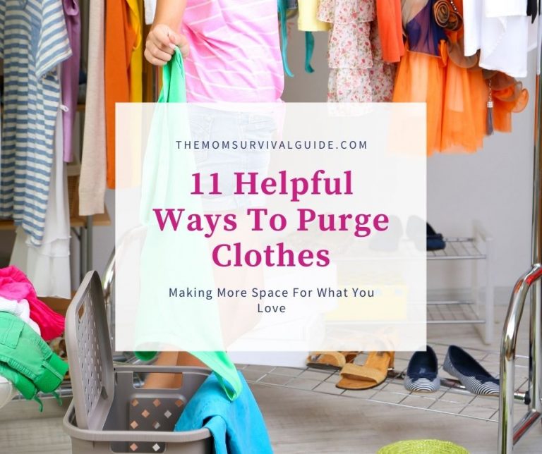 11 Helpful Ways To Purge Clothes Making More Space For What You Love