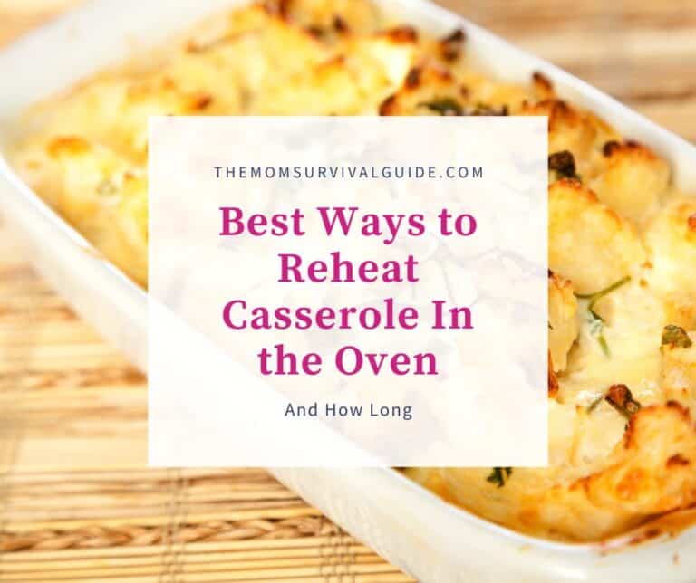 Best Ways to Reheat Casserole in the Oven (And How Long)