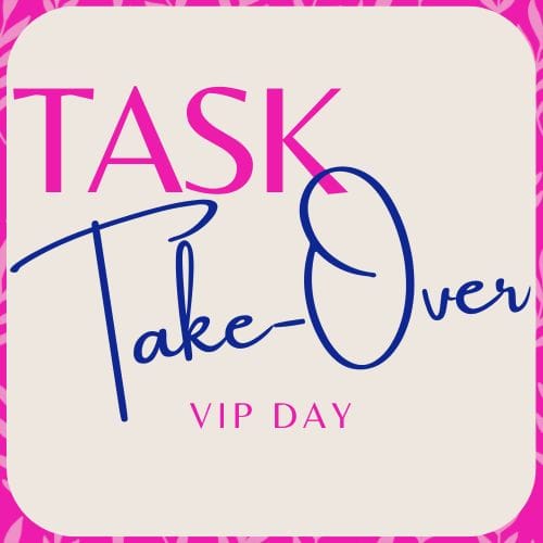Pink and tan image with the words Task Take Over VIP Day.