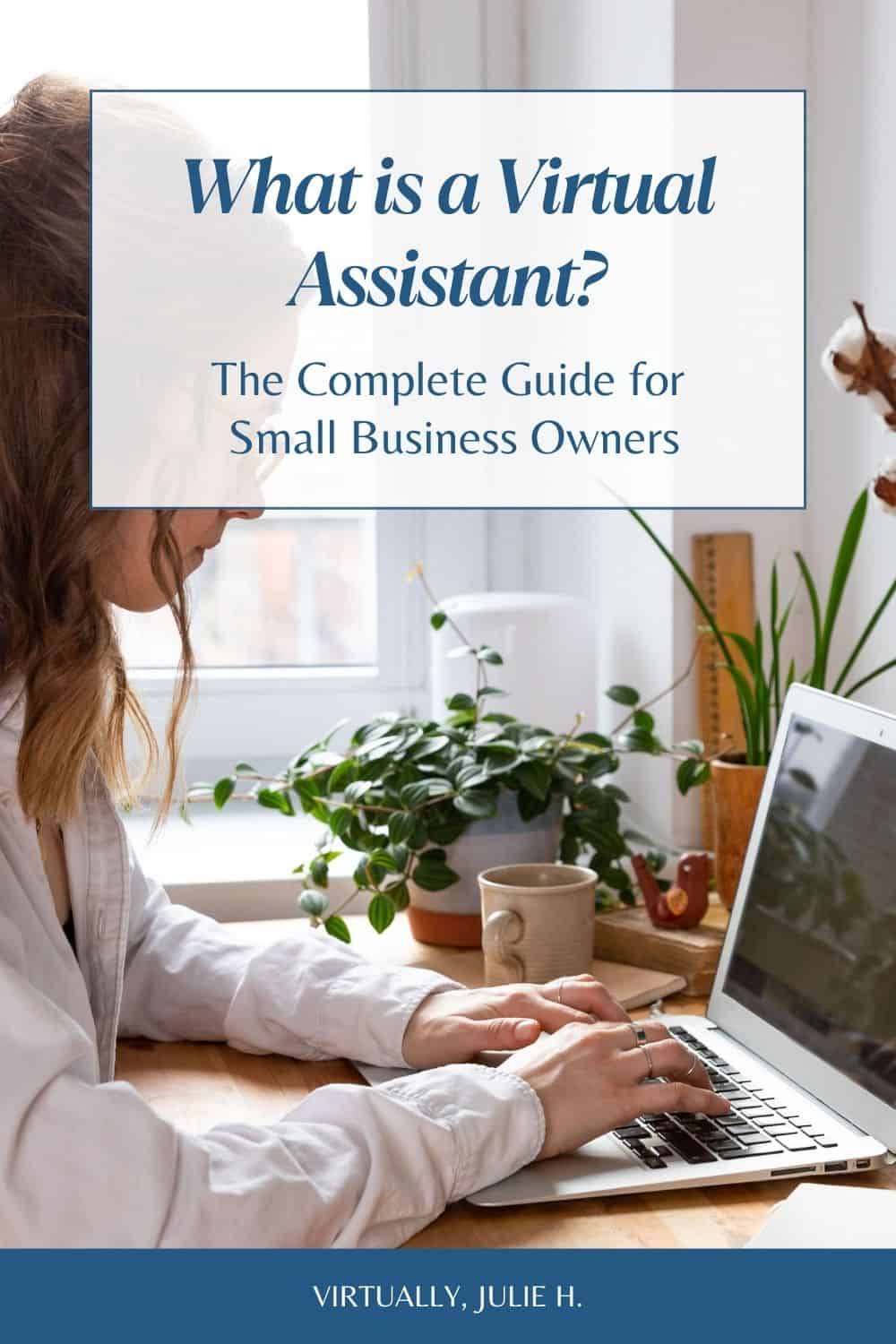a woman working on a computer with the words what is a virtual assistant the complete guide for small business owners in a white box.